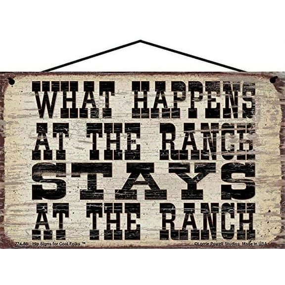 5x8 Vintage Style Sign - What Happens at the Ranch Stays at the Ranch - Decorative Fun Rustic Décor for a Country Home
