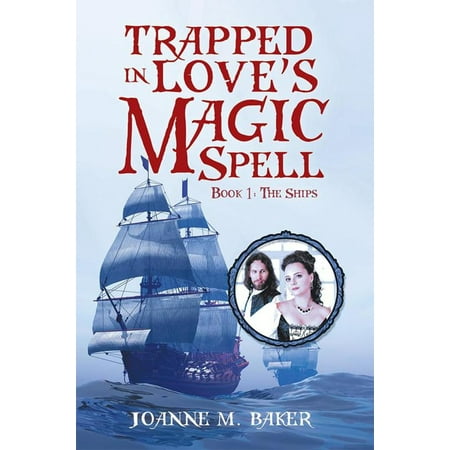 Trapped in Love’S Magic Spell - eBook