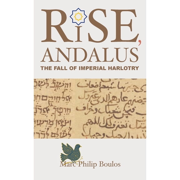Rise, Andalus: The Fall of Imperial Harlotry, (Paperback)