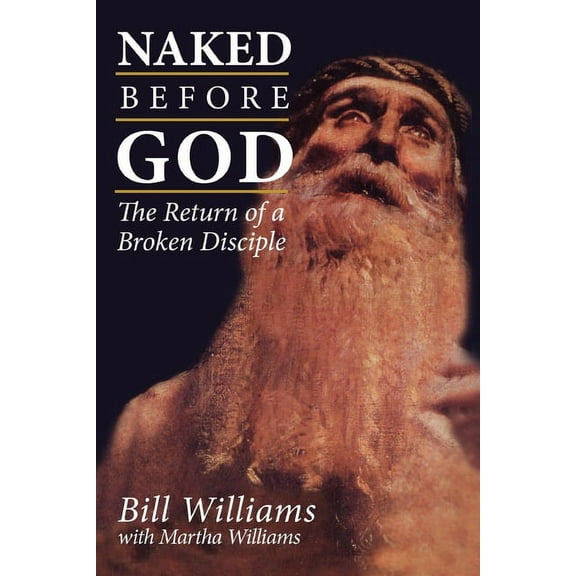 Naked Before God, (Paperback)