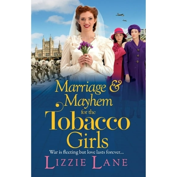 Pre-Owned Marriage and Mayhem for the Tobacco Girls (Paperback) 1800485263 9781800485266