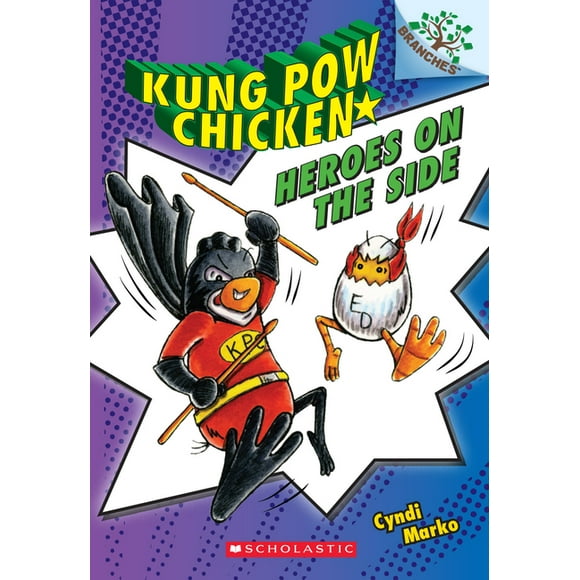 Kung Pow Chicken: Heroes on the Side: A Branches Book (Kung POW Chicken #4) : Volume 4 (Series #4) (Paperback)