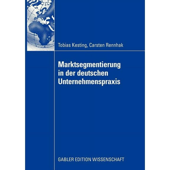 Marktsegmentierung in Der Deutschen Unternehmenspraxis, (Paperback)