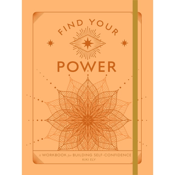 Wellness Workbooks Find Your Power: A Workbook for Building Self-Confidence, (Paperback)