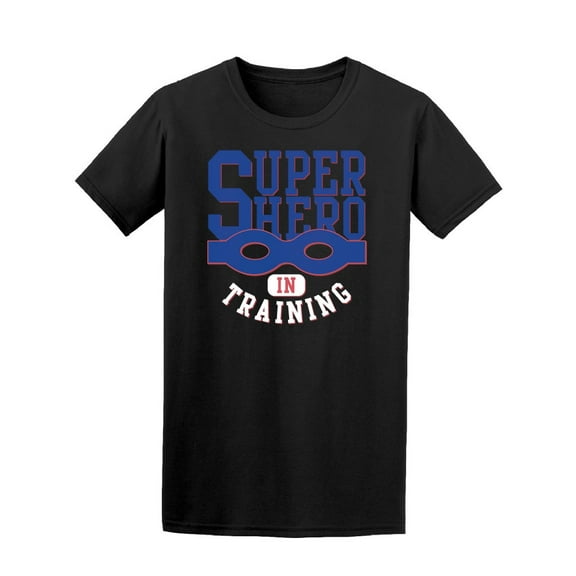 Super Hero In Training Tee Men's -Image by Shutterstock
