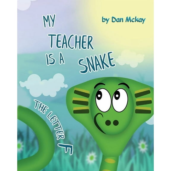 My Teacher is a Snake The Letter F, (Paperback)