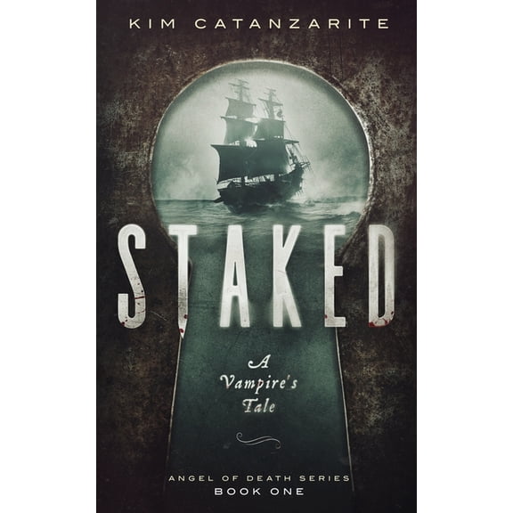 Angel of Death Staked: A Vampire's Tale, Book 1, (Paperback)