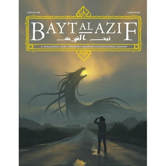 Bayt al Azif #5: A magazine for Cthulhu Mythos roleplaying games, (Paperback)