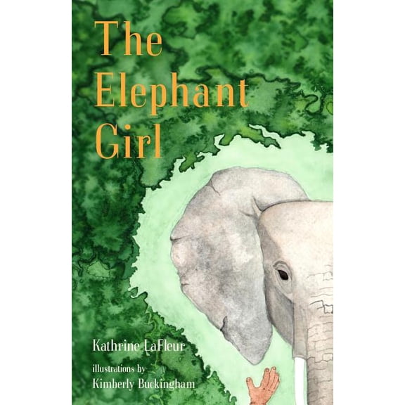 The Elephant Girl (Paperback) by Kathrine LaFleur