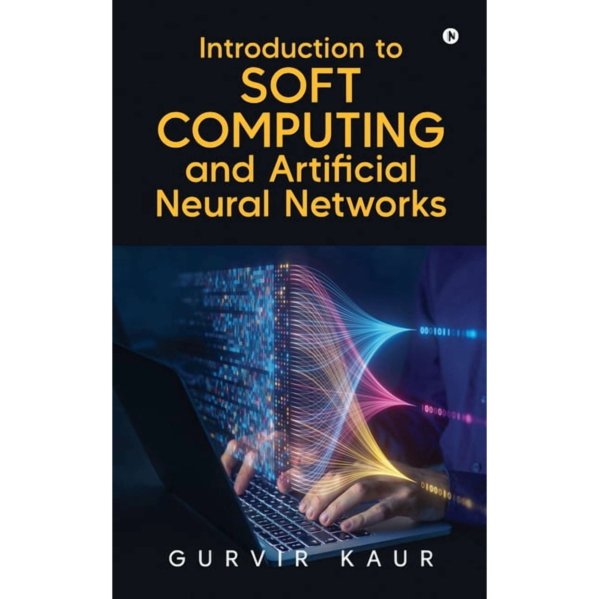 Introduction to Soft Computing and Artificial Neural Networks (Paperback)