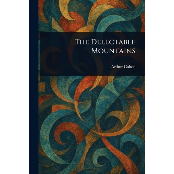 The Delectable Mountains, (Paperback)