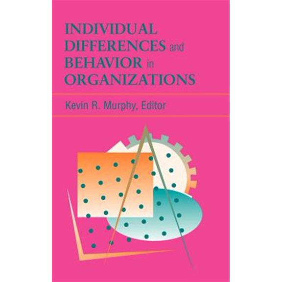 Pre-Owned Individual Differences and Behavior in Organizations (J–B SIOP Frontiers Series) Paperback