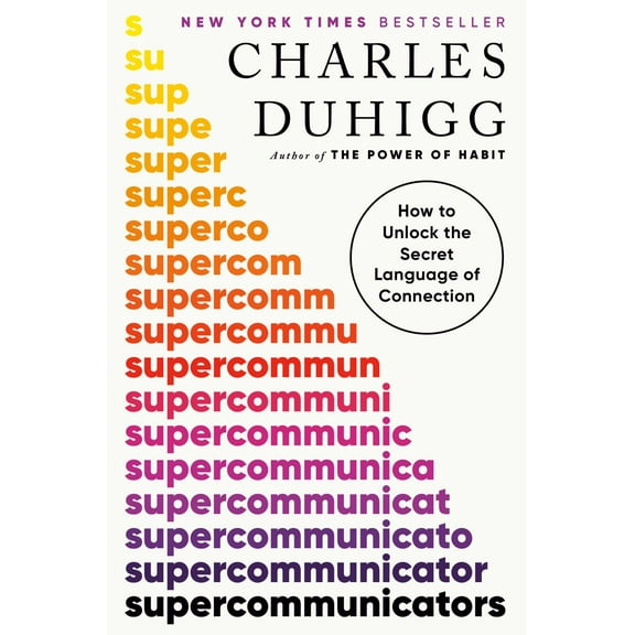 Supercommunicators: How to Unlock the Secret Language of Connection (Hardcover)