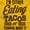Gold, variant on Eating Tacos or Thinking About Them Womens Slim Fit Graphic Tee Brisco Brands X
