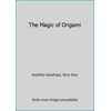 Pre-Owned The Magic of Origami (Hardcover) 0870403907 9780870403903