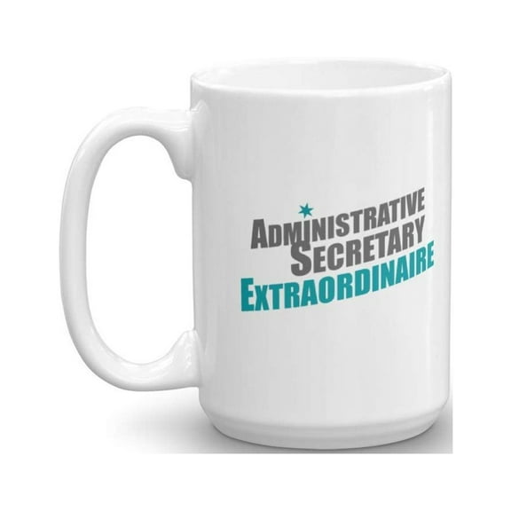 Best Funny Administrative Secretary Coffee & Tea Gift Mug (15oz)