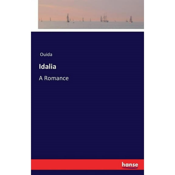 Idalia: A Romance (Paperback)