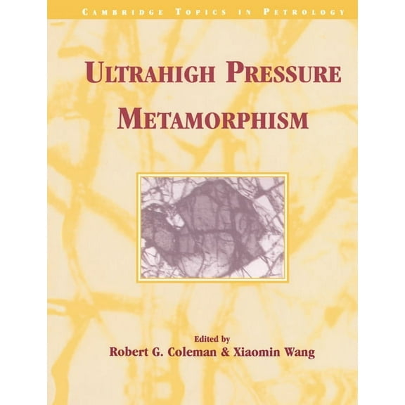 Cambridge Topics in Petrology Ultrahigh Pressure Metamorphism, (Paperback)
