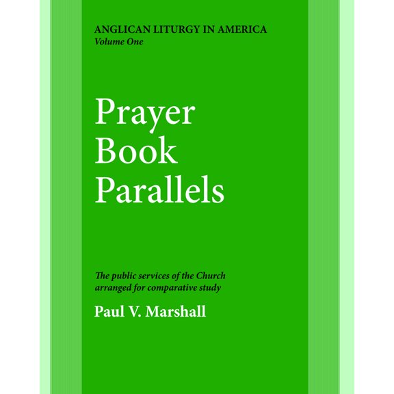 Pre-Owned Prayer Book Parallels Volume 1 (Paperback) 0898691818 9780898691818