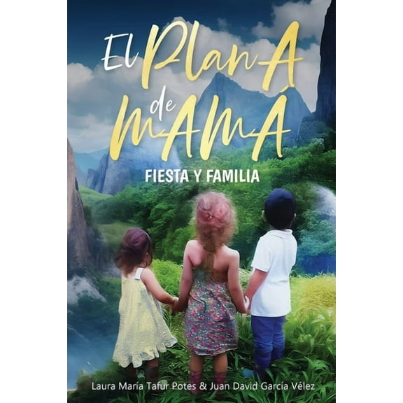 El Plan A de Mama: Fiesta y Familia, (Paperback)