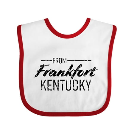 

Inktastic From Frankfort Kentucky in Black Distressed Text Gift Baby Boy or Baby Girl Bib