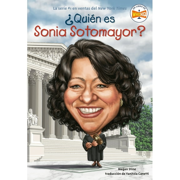 Â¿quiÃ©n Fue? Â¿QuiÃ©n es Sonia Sotomayor?, (Paperback)