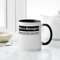 thumbnail image 4 of CafePress - Micro Managers: Getting The Little Things Done! Mu - 11 oz Ceramic Mug - Novelty Coffee Tea Cup, 4 of 4