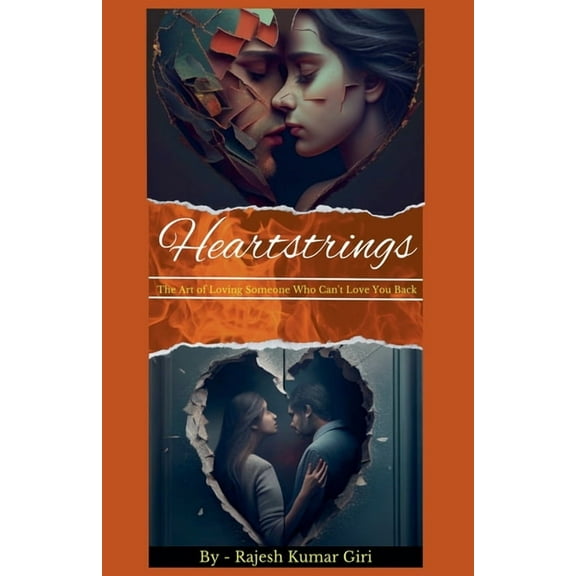 Heartstrings: The Art of Loving Someone Who Can't Love You Back, (Paperback)