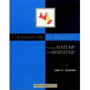 Simulations of Machines Using MATLAB? and SIMULINK?, Used [Paperback]