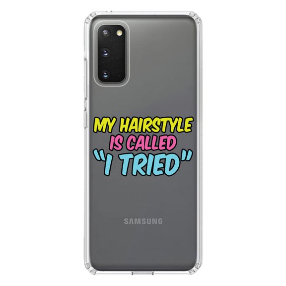 DistinctInk Clear Shockproof Hybrid Case for Galaxy S20 PLUS / 5G (6.7" Screen) - TPU Bumper Acrylic Back Tempered Glass Screen Protector - My Hairstyle is Called "I Tried"