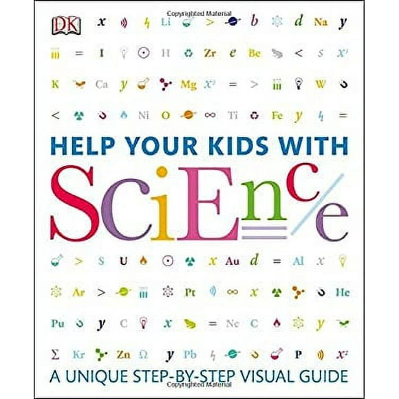 Help Your Kids with Science : A Unique Step-By-Step Visual Guide 9780756692681 Used / Pre-owned