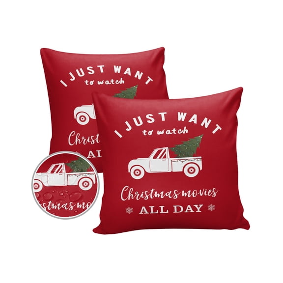 Pack of 2 Outdoor Pillow Covers, I Just Want to Watch Christmas Movies All Day,Christmas Tree Truck Waterproof Square Throw Pillowcase Cushion Decorative Pillow Covers for Couch Patio Tent, 18x18 in