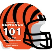 BRAD M EPSTEIN My First Team-Board-Book: Cincinnati Bengals 101-Board (Board Book)