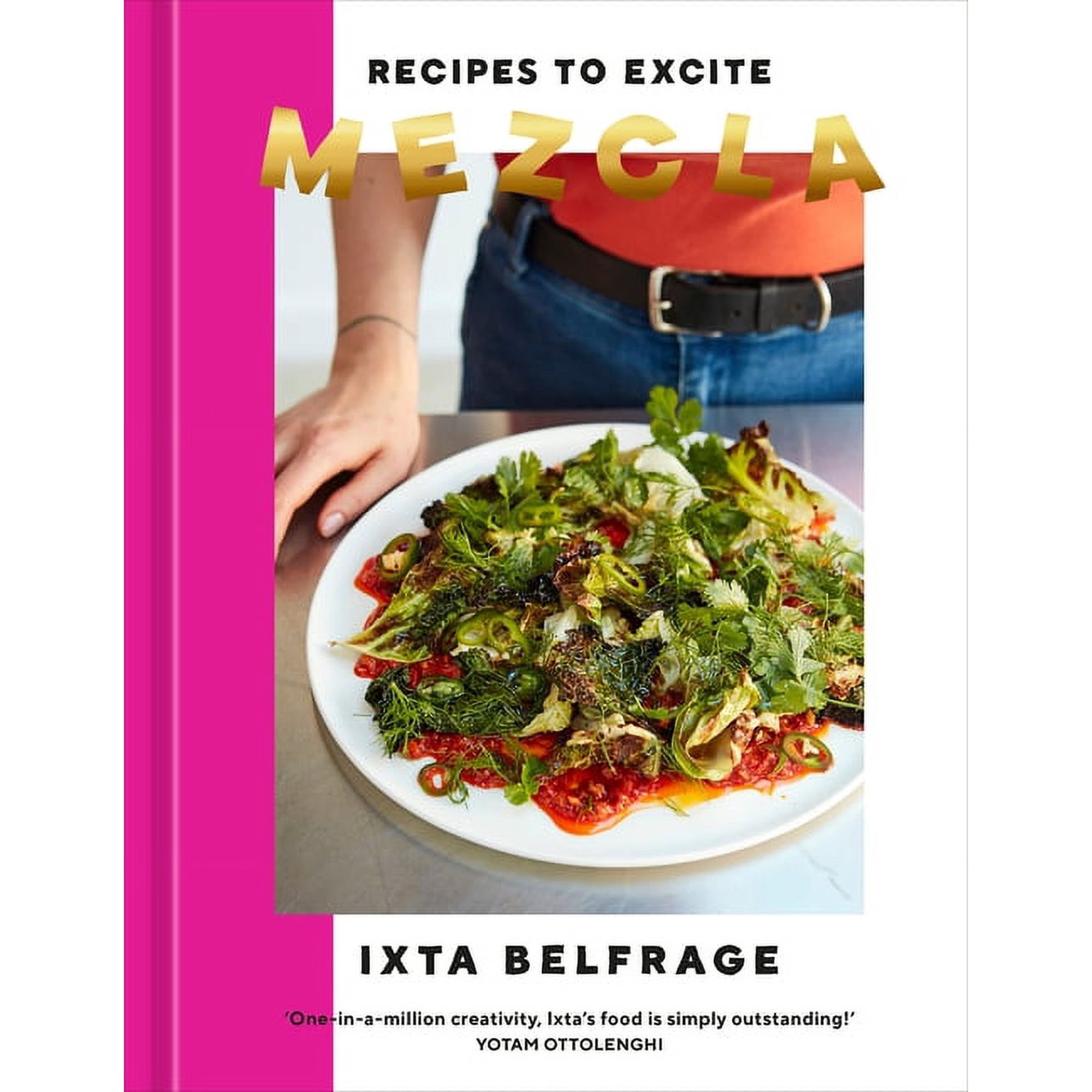 Mezcla: Recipes to Excite [A Cookbook], (Hardcover)