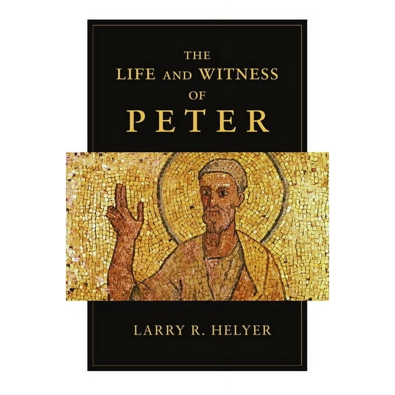 The Life and Witness of Peter, (Paperback)