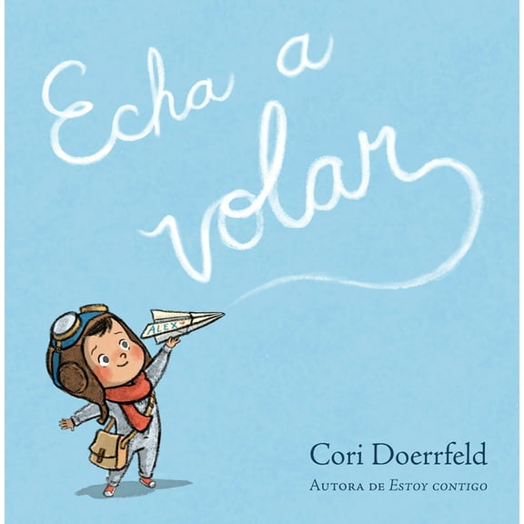 Echa a Volar / Ready to Soar, (Hardcover)