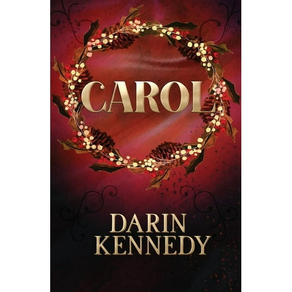 Carol: Being a Ghost Story of Christmas, (Paperback)