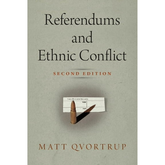 National and Ethnic Conflict in the 21st Referendums and Ethnic Conflict, (Hardcover)