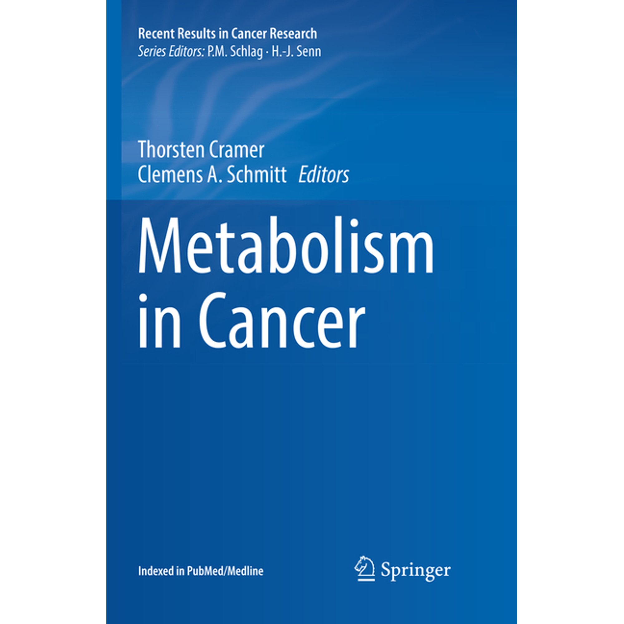 Recent Results in Cancer Research Metabolism in Cancer Book 207 (Paperback)