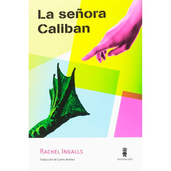 Libro La Senora Caliban Tapa Blanda, Autor Rachel Ingalls, Editorial Minuscula