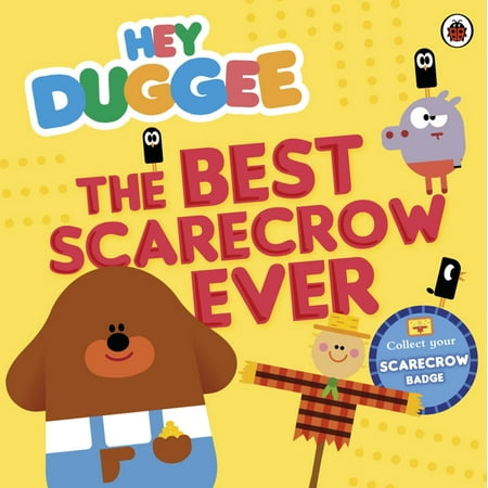 Hey Duggee: The Best Scarecrow Ever - eBook (The Best 69 Ever)