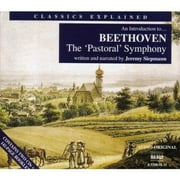 Ludwig Van Beethoven - Classics Explained: Pastoral Symphony - Narrative - CD