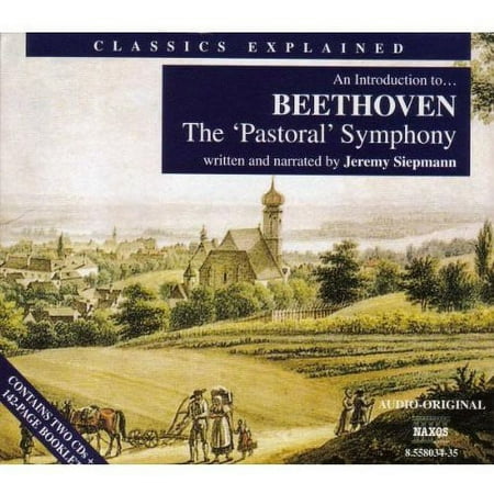 Ludwig Van Beethoven - Classics Explained: Pastoral Symphony - Narrative - CD