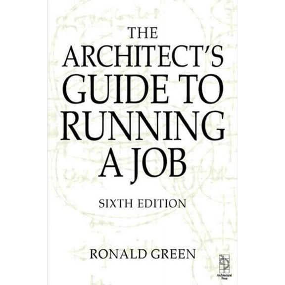 Architect's Guide to Running a Job, (Paperback)