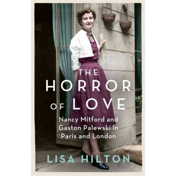 The Horror of Love Lisa Hilton (Paperback)