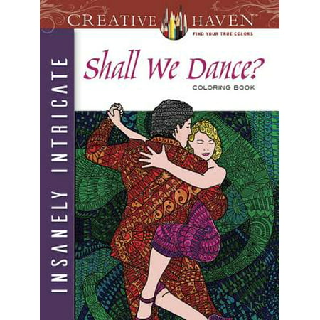 Creative Haven Insanely Intricate Shall We Dance? Coloring