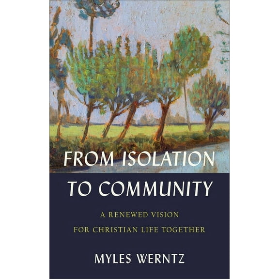 From Isolation to Community, (Hardcover)