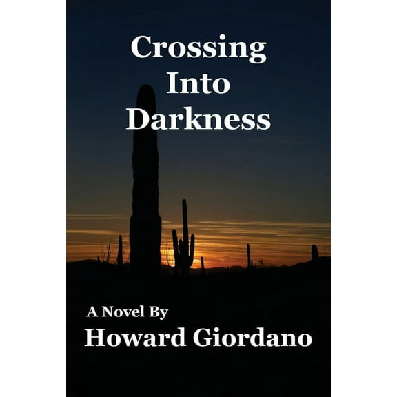 Crossing Into Darkness, (Paperback)