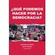 thumbnail image 1 of Libro ¿que Podemos Hacer Por La Democracia? Tapa Blanda, Autor Por Asignar, Editorial Tendencias, 1 of 2