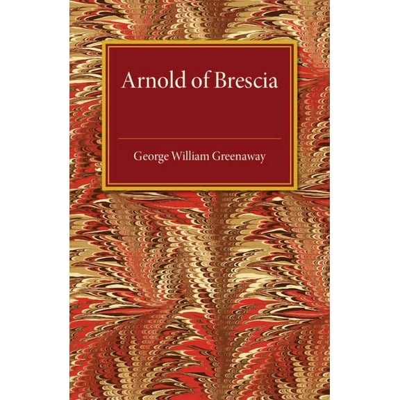 Arnold of Brescia, (Paperback)